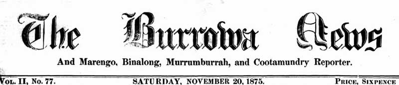 The Burrowa News masthead. Image: The Burrowa News, (NSW), Fri 20 Nov 1875, p. 1. Reproduction: Peter de Waal